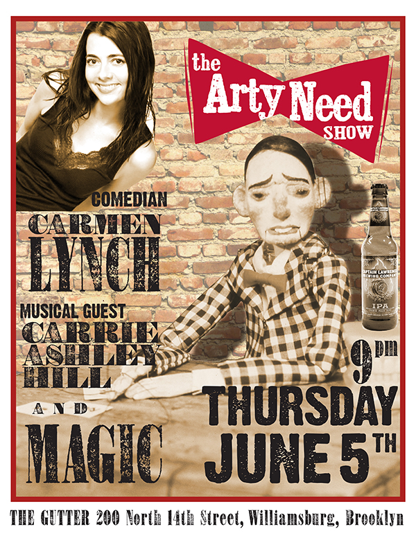 Arty Need Show Live — June 5, 2014 at The Gutter in Williamsburg, Brooklyn, NY