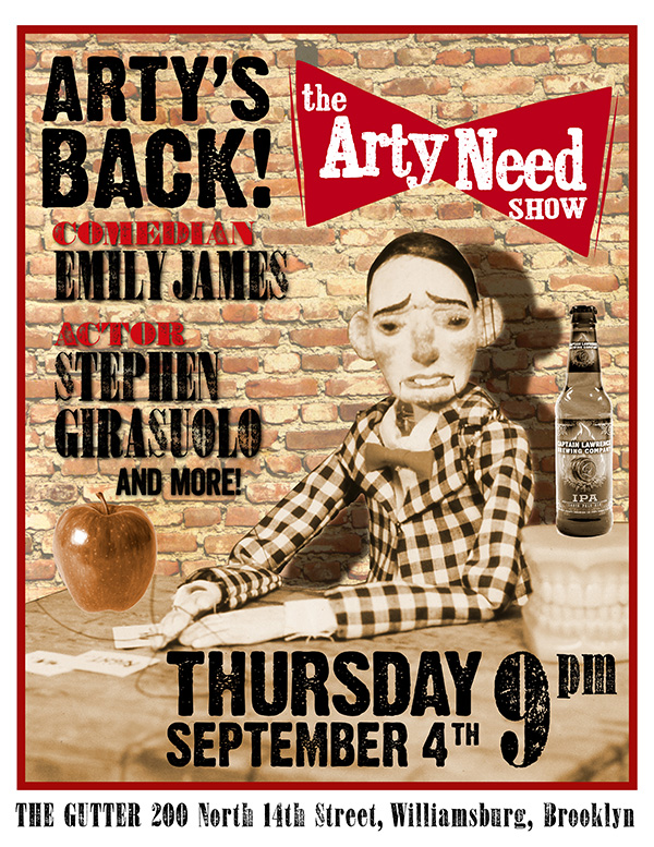 Arty Need Show Live — September 4, 2014 at The Gutter in Williamsburg, Brooklyn, NY