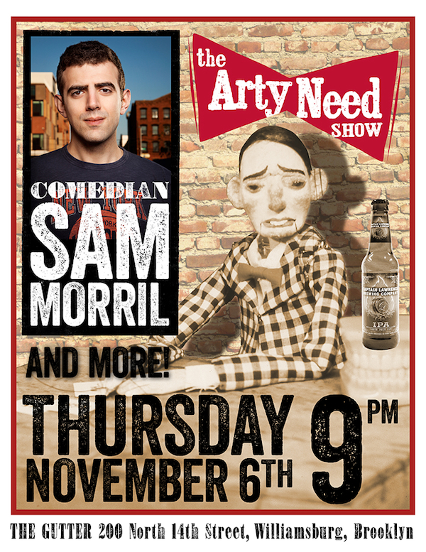 Arty Need Show Live — November 6, 2014 at The Gutter in Brooklyn, NY